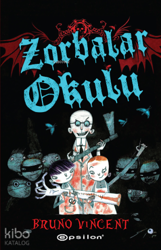 Zorbalar Okulu - Kitapiks.com