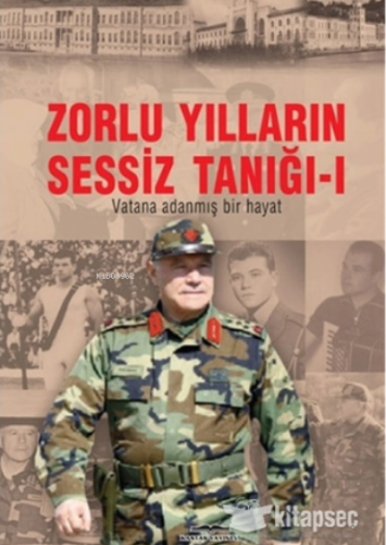 Zorlu Yılların Sessiz Tanığı (Cilt 1 2) - Kitapiks.com