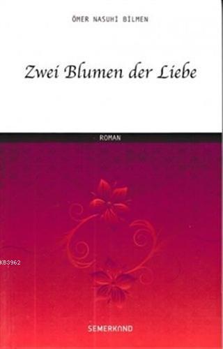 Zwei Blumen der Liebe - Kitapiks.com